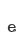 e