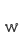 w