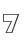 7