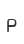 P