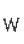 W