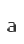 a