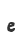 e