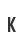 k