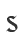 S