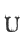 U