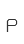 P