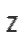 Z