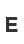 E