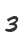 3
