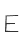 E