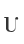 U
