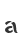 a