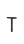 T
