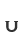 u