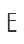 E