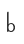 b