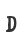 D