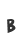 B