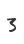 3