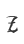 Z