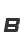 B