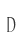 D