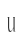 U