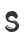 S