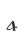 4