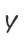 Y