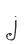 j