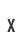 x