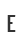 E