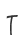 T