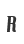 R