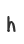 h