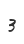 3