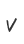 V