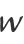 w