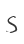 S