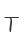 T