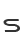 s