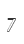 7