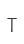 T