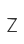 Z
