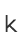 k