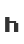 h