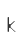 k