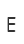 E